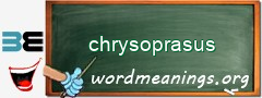 WordMeaning blackboard for chrysoprasus